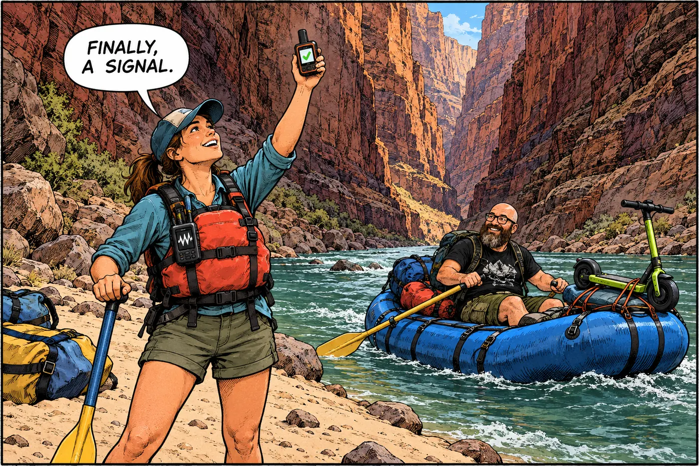 Comic panel of a river rafter deep in the inner canyon holding up a small satellite messaging device with a hopeful expression while a useless handheld radio dangles from her life vest showing only static
