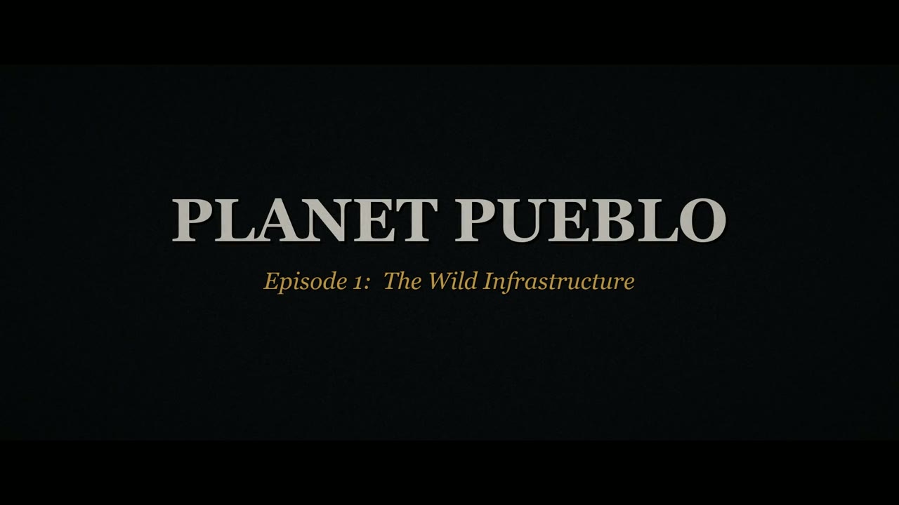 The title card of Planet Pueblo, Episode 1 of Life Reels, in cream serif type on a dark background.